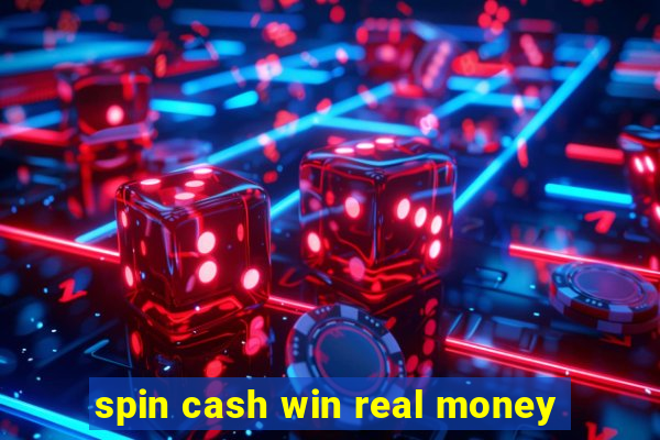 spin cash win real money